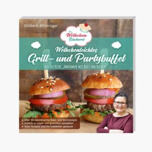 Wölkchenleichtes Grill- und Partybuffet aus der Reihe "Abnehmen mit Brot und Kuchen"