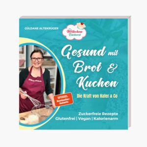 Gesund mit Brot und Kuchen - Die Kraft von Hafer & Co